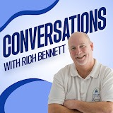 Conversations With Rich Bennett